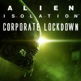 Alien: Isolation - Corporate Lockdown pobierz