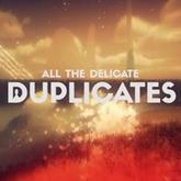 All the Delicate Duplicates pobierz