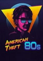 American Theft 80s pobierz