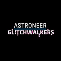 Astroneer: Glitchwalkers pobierz