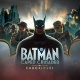 Batman: Caped Crusader - Chronicles pobierz