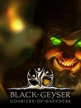 Black Geyser: Couriers of Darkness pobierz