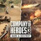 Company of Heroes 3: Dare & Destroy pobierz