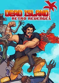 Dead Island Retro Revenge pobierz