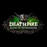 Deathfire: Ruins of Nethermore pobierz