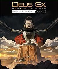 Deus Ex: Rozłam Ludzkości - Kryminalna przeszłość pobierz