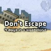 Don't Escape: 4 Days to Survive pobierz
