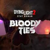Dying Light 2: Bloody Ties pobierz