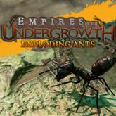 Empires of the Undergrowth: Exploding Ants pobierz