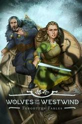 Forgotten Fables: Wolves on the Westwind pobierz