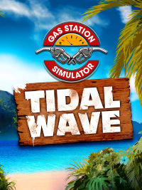 Gas Station Simulator: Tidal Wave pobierz