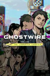 Ghostwire: Tokyo - Preludium pobierz
