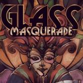 Glass Masquerade pobierz
