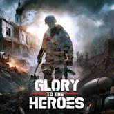 Glory to the Heroes pobierz