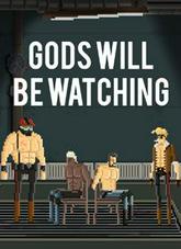 Gods Will Be Watching pobierz