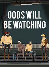 Gods Will Be Watching pobierz
