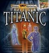 Hidden Mysteries: Titanic - Secrets of the Fateful Voyage pobierz