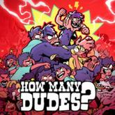 How Many Dudes? pobierz