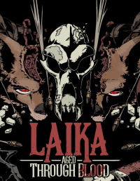 Laika: Aged Through Blood pobierz