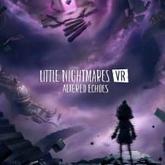 Little Nightmares VR: Altered Echoes pobierz