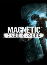 Magnetic: Cage Closed pobierz