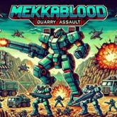 Mekkablood: Quarry Assault pobierz