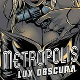 Metropolis: Lux Obscura pobierz