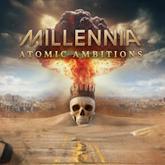 Millennia: Atomic Ambitions pobierz