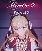 Mirror 2: Project X pobierz