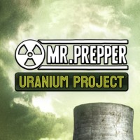 Mr. Prepper: Uranium Project pobierz