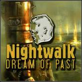 Nightwalk: Dream of Past pobierz