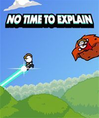No Time to Explain pobierz