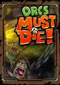 Orcs Must Die! Śmierć orkom pobierz