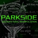 Parkside: Decayed Soul Manipulation pobierz