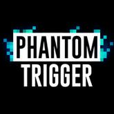 Phantom Trigger pobierz