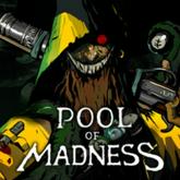 Pool of Madness pobierz
