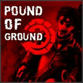 Pound of Ground pobierz