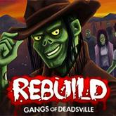 Rebuild 3: Gangs of Deadsville pobierz