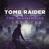 Shadow of the Tomb Raider: The Nightmare pobierz