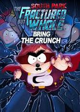 South Park: The Fractured But Whole - Bring the Crunch pobierz