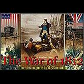 The War of 1812: The Conquest of Canada pobierz