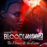 Vampire: The Masquerade - Bloodlines 2 - The Flower & the Flame pobierz