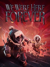 We Were Here Forever pobierz