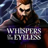 Whispers of the Eyeless pobierz